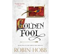 Golden Fool: Book Two of The Tawny Man Trilogy