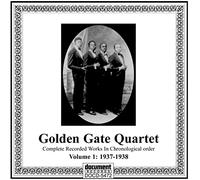 Golden Gate Quartet, The - Vol. 1 - 1937 - 1938