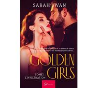 Golden Girls - Tome 1 - L'infiltration