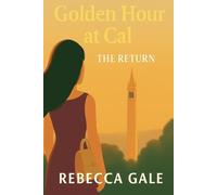 Golden Hour at Cal - The Return: Sometimes Coming Home Is the Hardest Journey of All