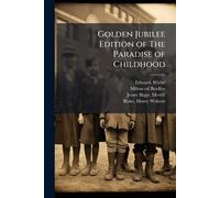 Golden Jubilee Edition of The Paradise of Childhood