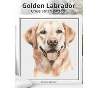 Golden Labrador Cross Stitch Pattern: A Charming Large Print Dog Portrait with Easy-to-Follow Charts