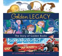 Golden Legacy: The Story of Golden Books