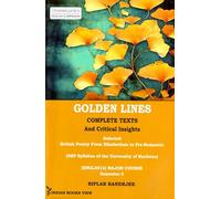 Golden Lines | Complete Texts and Critical Insights, Selected British Poetry from Elizabethan to Pre-Romantic, NEP Syllabus | (ENGL3012) Major Course Semester-3 | University of Burdwan [Paperback] Bip