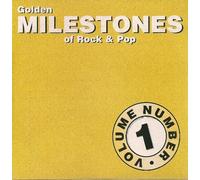 Golden Milestones of Rock & Pop Volume Number 1 (1998-08-02)