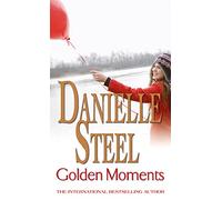 Golden Moments: An epic, unputdownable read from the worldwide bestseller