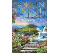 Golden Nuggets In The Heart