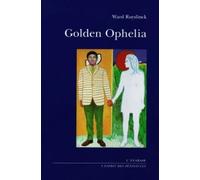 Golden Ophélia - Ward Ruyslinck - L'anabase - broché - Roman