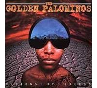 GOLDEN PALOMINOS - Visions of Excess