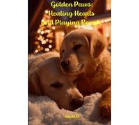 Golden Paws: Healing Hearts and Playing Rough
