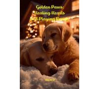 Golden Paws: Healing Hearts and Playing Rough
