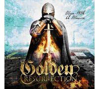 Golden Resurrection - Man with a mission