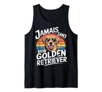 Golden Retriever Cadeau Jamais sans Mon Chien Humour Débardeur