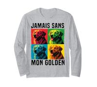 Golden Retriever Cadeau Jamais sans Mon Chien Manche Longue