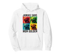 Golden Retriever Cadeau Jamais sans Mon Chien Sweat à Capuche
