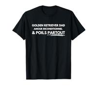 Golden Retriever Dad Amour Inconditionnel et Poils Partout T-Shirt