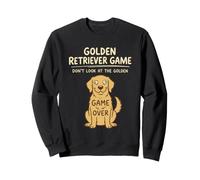 Golden Retriever Game Don't Look At The Golden Funny Dog Sweatshirt