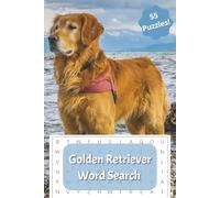 Golden Retriever Word Search Puzzle Book: Word searches with easy to read print with Golden Retrievers, dogs, puppies, furry friends and more | 6x9 ... Gift for vacations, holidays, and down time.