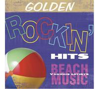 Golden Rockin Hits - Golden Rockin Hits: Beach Music