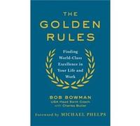 Golden Rules Bob Bowman, (Auteur)