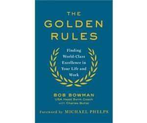 Golden Rules Bob Bowman, (Auteur)
