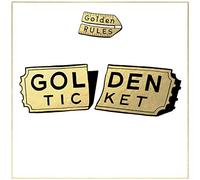 Golden Rules - Golden Ticket [Import]