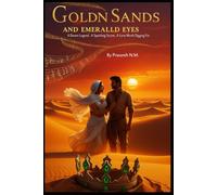 Golden Sands and Emerald Eyes: A Desert Legend. A Sparkling Secret. A Love Worth Digging For.