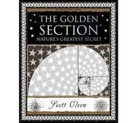 Golden Section: Nature's Greatest Secret
