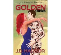 Golden Shores: A single military father, found family contemporary romance