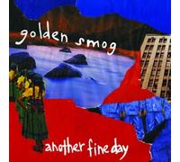 Golden Smog - Another Fine Day by Golden Smog (2006) Audio CD