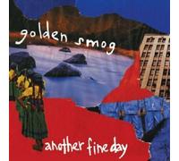 GOLDEN SMOG "ANOTHER FINE DAY" CD NEW