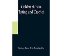 Golden Stars In Tatting And Crochet
