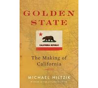 Golden State: The Making of California