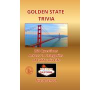 Golden State Trivia: 260 Questions Across 21 Categories of California Life