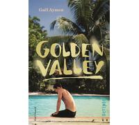 Gaël Aymon – Golden Valley – Roman adolescent dès 13 ans – Broché