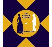 Golden Virgins,the - Renaissance Kid [Import]