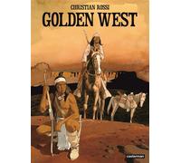 Golden West - Christian Rossi - Casterman - cartonné - Bande dessinée