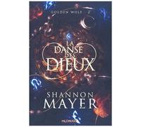 Golden Wolf - Tome 2 - La Danse Des Dieux