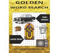 GOLDEN WORD SEARCH: Large Print | Go Back In Time To The Early 1900's. Nostalgia, History And Old Times | 8.5 x 11 Inch, 110 Pages, 50+ puzzles | Fun For Relaxing, Vacations, And Free Time.