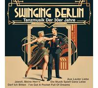 Goldene Sieben - Swinging Berlin-Tanzmusik der 30er Jahre