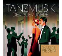 Goldene Sieben - Tanzmusik der 30er Jahre [Import]
