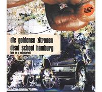 Goldenen Zitronen,die – Dead School Hamburg (Give Me a Vollzeitarbeit) – Vinyle