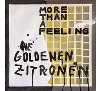 die Goldenen Zitronen – More Than a Feeling – Vinyle