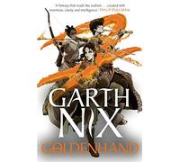 Goldenhand - The Old Kingdom 5: The brand new book from bestselling author Garth Nix
