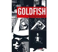 Brian Michael Bendis – Goldfish – Delcourt – Cartonné – Ex-libris offert