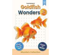 Goldfish Wonders Word Search Puzzle Book for Adults, Seniors & Kids: 115 Pages of Fun and Challenging Animal-Themed Word Searches with 50+ Puzzles - Great Brain Games for Travel, Home, or Classroom