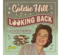 Goldie Hill - Looking Back: The Very Best Of Goldie Hill - A Singles Collection, 1952-1962 [Compact Discs] Uk - Import