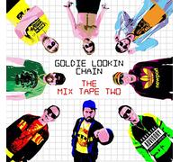 Goldie Lookin Chain - The Mix Tape Two [Import]