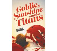 Goldie, Sunshine and the Titans