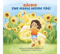 Goldie, The Magic Inside You!